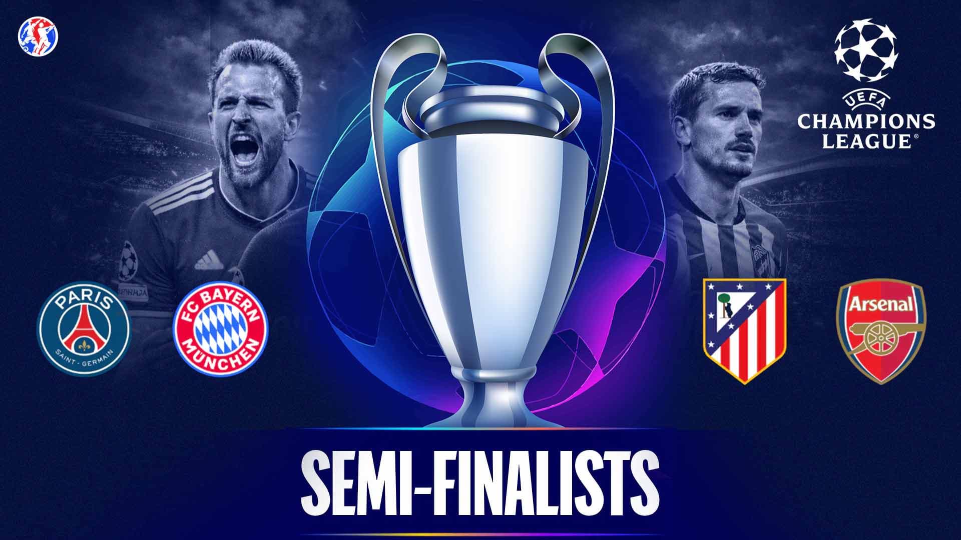 UEFA Champions League Semi Finals : Qualified Teams, Schedule and Everything You Need To Know